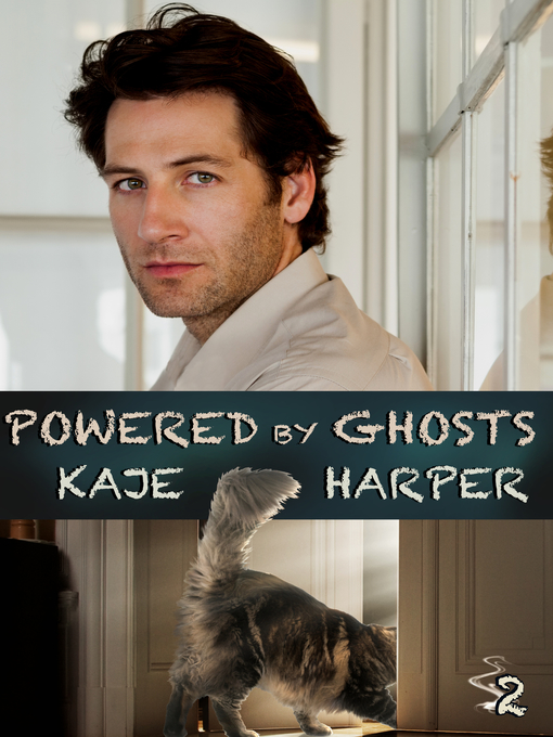 Title details for Powered by Ghosts by Kaje Harper - Available